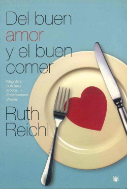 DEL BUEN AMOR Y EL BUEN COMER