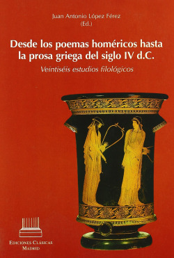 Desde los poemas huméricos hasta la prosa griega del siglo IV d.c.