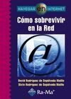 COMO SOBREVIVIR A LA RED.(NAVEGAR INTERNET)