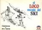 LOCO MUNDO DEL SKI, EL