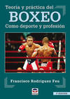 TEORIA Y PRACTICA DEL BOXEO 4ª ED