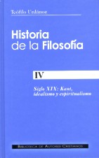 Historia de la filosofía.IV: Siglo XIX: Kant, idealismo y espiritualismo