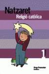 ANT/(CAT).(07).RELIG.NATZARET 1ER PRIMARIA