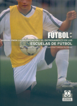 Manual para la organizacion y el entrenamiento en las escuelas de futbol