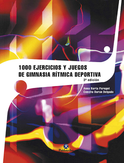 Mil ejercicios y juegos de gimnasia ritmica deportiva