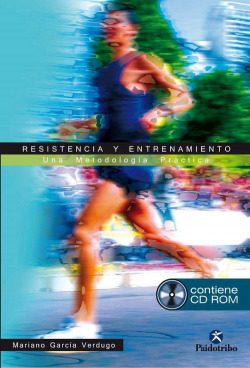RESISTENCIA Y ENTRENAMIENTO. Una metodología práctica (Libro CD)
