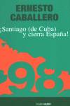 SANTIAGO DE CUBA Y CIERRA ESPAÑA