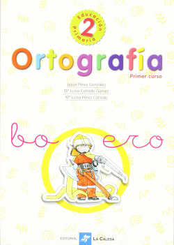 (01).ORTOGRAFIA CALESA 2. (1O.PRIMARIA)