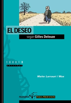 El deseo segun Gilles Deleuze