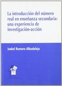 La introduccion del numero real en enseñanza secundaria: una experiencia de inve