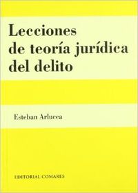 LECCIONES TEORIA JURIDICA DEL DELITO