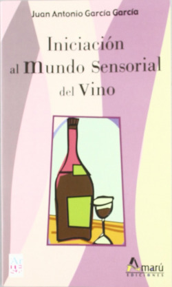INICIACION AL MUNDO SENSORIAL DEL VINO