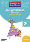 Vacaciones santillana 100 problemas para matematicas 2 primaria con solucionario