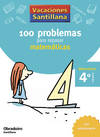 Vacaciones santillana 100 problemas para repasar matematicas 4 primaria gallego