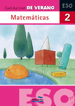 Cuaderno de verano. Matemáticas 2º ESO