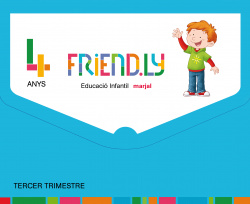 FRIENDLY 4 ANYS 3R.TRIMESTRE