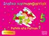 Iratxo Xarmangarriak 5 urte