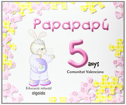 (val).(07).papapapu 5 anys.(complet)