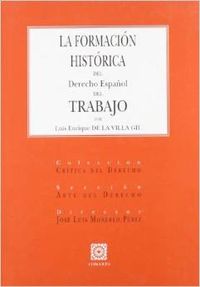 La formación histórica del derecho español del trabajo