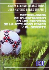 Metodologías de investigación en las ciencias de la actividad física y el deporte