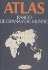 ATLAS BASICO DE ESPAÑA Y DEL MUNDO