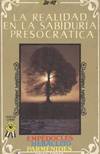 REALIDAD EN LA SABIDURIA PRESOCRATICA. EMPEDOCLES, PARMENIDE