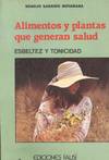 ALIMENTOS Y PLANTAS QUE GENERAN SALUD