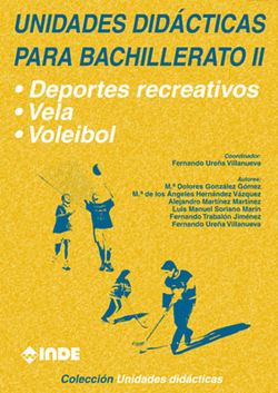 Deportes recreativos. Vela. Voleibol. Unidades didácticas para Bachillerato II