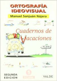 Ortografía ideovisual, Educación Primaria. Cuadernos de vacaciones, nº 1