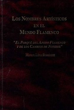 LOS NOMBRES ARTISTICOS EN EL MUNDO FLAMENCO