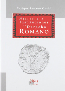 HISTORIA INSTITUCIONES DERECHO ROMANO