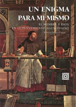 Enigma para mi mismo:el hombre y dios en el pensamiento
