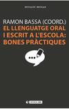 El llenguatge oral i escrit a l'escola: bones práctiques