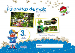 PROYECTO PALOMITAS DE MAIZ 3 AÑOS 3ºTRIMESTRE. VALENCIA