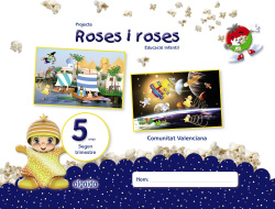 PROJECTE ROSES I ROSES 5 ANYS 2N TRIMESTRE VALENCIA