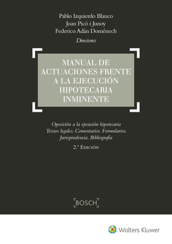 Manual de actuaciones frente a la ejecución hipotecaria inminente