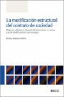 La modificación estructural del contrato de sociedad