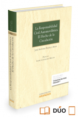 LA RESPONSABILIDAD CIVIL AUTOMOVILISTICA. EL HECHO DE LA CIRCULACION (PAPEL + E-BOOK)