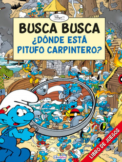 BUSCA BUSCA ¿DÓNDE ESTA PITUFO CARPINTERO?