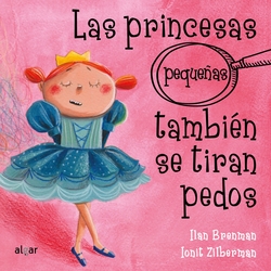 LAS PRINCESAS PEQUEÑAS TAMBIÈN SE TIRAN PEDOS