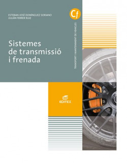 SISTEMES DE TRANSMISSIO Y FRENADA GRAU MITJA DE ELECTROMECANICA DE VEHICLES