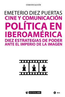 CINE Y COMUNICACIÓN POLÍTICA EN IBEROAMÈRICA