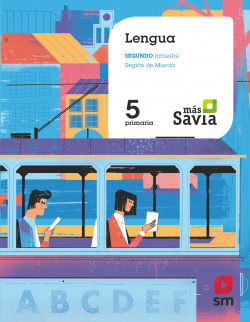 LENGUA 5ºPRIMARIA. MÁS SAVIA. MURCIA 2019