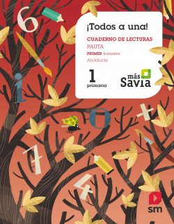 Método Globalizado.¡Todos a una! 1 Primaria. 1 Trimestre. Pauta. Más Savia. Andalucía