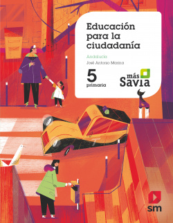 EDUCACIÓN PARA LA CIUDADANÍA 5ºPRIMARIA. MÁS SAVIA. ANDALUCÍA 2019