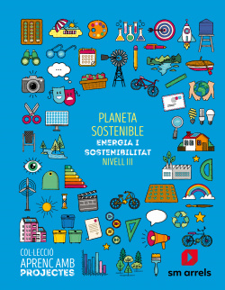 PROJECTE SOSTENIBLE 5E PRIMARIA. APRENC AMB PROJECTES 2019