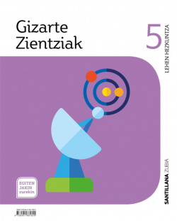 GIZARTE ZIENTZIAK 5ºLH. EGITEN JAKIN ZUREKIN. EUSKADI 2019