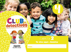 Club de detectives 4 años. Carpeta 2. "Yo vivo aquí" y "América