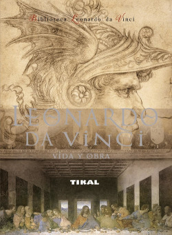 Leonardo da Vinci vida y obra