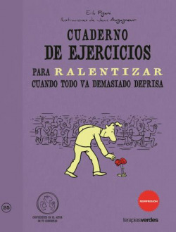 CUADERNO DE EJERCICIOS PARA RALENTIZAR CUANDO TODO VA ...